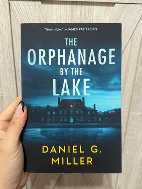 The Orphanage by the Lake by Daniel G. Miller